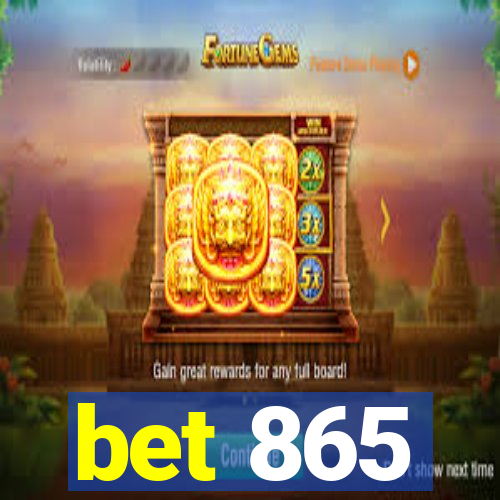 bet 865